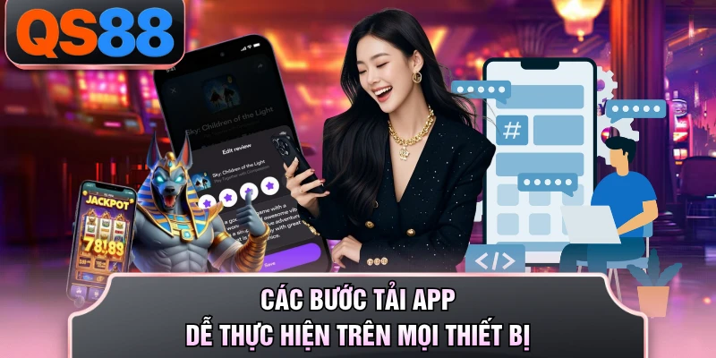 Các bước tải app dễ thực hiện trên mọi thiết bị